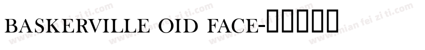 baskerville oid face字体转换